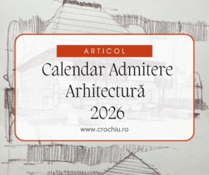 calendar admitere arhitectura 2026